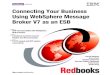 Connecting your business using WebSphere Message Broker V7 as 