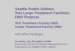 Seattle Public Utilities Two Large Treatment Facilities DBO Projects