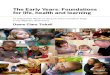 The Early Years: Foundations for life, health and learning