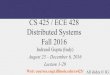 CS 425 / ECE 428 Distributed Systems Fall 2016