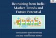 Recruiting from India: Market Trends and Future Potential