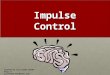 PowerPoint for Kids to teach about Impulse Control