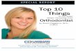 Top 10 Things You Must Know Before Choosing An Orthodontist
