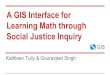 A GIS Interface for Learning Math through Social Justice Inquiry