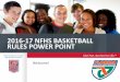 2016-17 NFHS BASKETBALL RULES POWER POINT