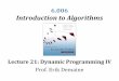 Lecture 21: Dynamic Programming IV
