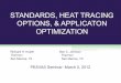 Standards, Heat Tracing Options, and Application Optimization