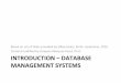 INTRODUCTION – DATABASE MANAGEMENT SYSTEMS