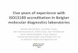 Five years of experience with ISO15189 accreditation in Belgian 