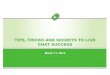 TIPS, TRICKS AND SECRETS TO LIVE CHAT SUCCESS