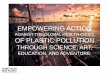 EMPOWERING ACTION OF PLASTIC POLLUTION