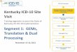 Segment 1: GEMs, Translation & Dual Processing Kentucky ICD-10 