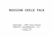 Russian Child Talk - Adoption Language ~ doc version