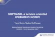 SOPRANO, a service oriented production system