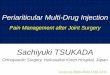 New technique for pain management after Orthopaedic Joint Surgery: Periarticular multi-drug injection