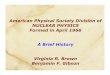 American Physical Society Division of NUCLEAR PHYSICS Formed 