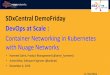 Nuage Networks DemoFriday: Container Networking in Kubernetes with Nuage Networks