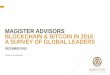 Magister Advisors - Blockchain & Bitcoin in 2016 - A Survey Of Global Leaders