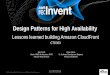AWS re:Invent 2016: Design Patterns for High Availability: Lessons from Amazon CloudFront that You Can Replicate on AWS (CTD303)