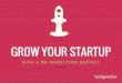 How to Grow Your Startup With a $0 Marketing Budget  #startcon