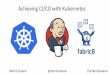 Achieving CI/CD with Kubernetes
