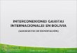 interconexiones gasistas internacionales en bolivia (gasoductos de 