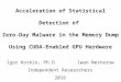 Acceleration of Statistical Detection of Zero-day Malware in the Memory Dump Using CUDA-enabled GPU Hardware
