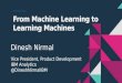 From Machine Learning to Learning Machines: Creating an End-to-End Cognitive Process with Apache Spark™