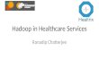 Hadoop in Healthcare Systems