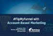 #FlipMyFunnel with Account-Based Marketing