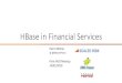 HUG France : HBase in Financial Industry par Pierre Bittner (Scaled Risk CTO)