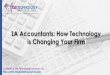 LA Accountants: How Technology is Changing Your Firm (SlideShare)