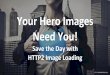 Your hero images need you: Save the day with HTTP2 image loading / Tobias Baldauf (Akamai Technologies)