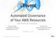 AWS re:Invent 2016: Automated Governance of Your AWS Resources (DEV302)