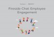 Fireside Chat: Employee Engagement
