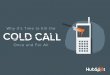Why It's Time to Kill the Cold Call Once and For All