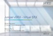 Network Field Day 10 - Juniper Networks Part 5: vSRX Overview