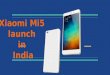 Xiaomi Mi5  launch  In  india