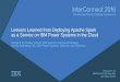 Lessons Learned from Deploying Apache Spark as a Service on IBM Power Systems in the Cloud