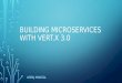 Building microservices with vert.x 3.0