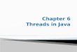 Chapter 6. java threads
