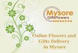 MysoreGiftsFlowers - Send Online Gifts to Your Dear Ones
