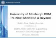 University of Edinburgh RDM Training: MANTRA & beyond