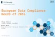 European Data Compliance Needs of 2016