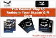 The Easiest Way to Redeem Your Steam Gift Card - Mygiftcardsupply
