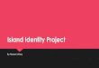 Island identity project   2