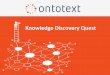 The Knowledge Discovery Quest