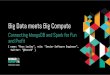 MongoDB Europe 2016 - Big Data meets Big Compute