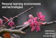 Personal learning environments and technologies