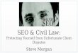 SEO & Civil Law: Protecting Yourself from Unfortunate Client Disputes | brightonSEO